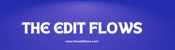 TheEditFlows
